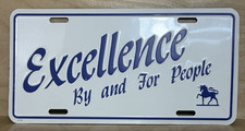 License Plate Inspirational Embossed Metal – Excellence By and For People picture