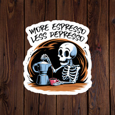 Skeleton sticker vinyl decal more espresso less depresso coffee funny laptop mug picture