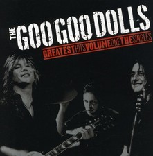 Goo Goo Dolls - Goo Goo Dolls Greatest Hits, Vol. 1: The Singles [New CD] picture