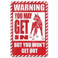 You May Get in but You Won't Get Out Novelty Sign picture