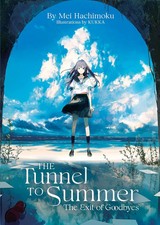 The Tunnel to Summer, the Exit of Goodby - Mei Hachimoku - Paperback - Brand New picture
