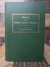 History of Greene County Georgia 1786-1886 Rice Williams Hardcover 1961 1st Ed. picture
