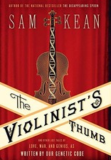 The Violinist's Thumb: And Other Lost Tales of Love, War, and Genius, as Writte picture
