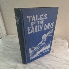 F. S. Bauersfeld Tales of the Early Days as told to Mirandy 1938 HC Signed picture