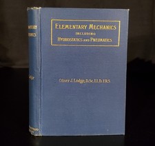 Elementary Mechanics Hydrostatics Pneumatics  By Oliver J. Lodge 1896 HC picture