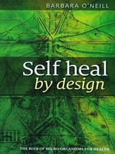 New Barbara O'Neill Self Heal By Design Book Worldwide USA STOCK  picture