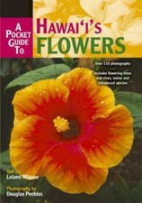 Pocket Guide to Hawaii's Flowers by Leland Miyano (1997, Trade Paperback) picture