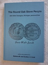 The Round Oak Stove People and Other Dowagiac. Michigan Personalities picture