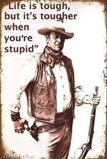 Life Is Tougher When You Are Stupid Funny Sign Weatherproof Aluminum picture
