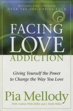 Facing Love Addiction: Giving Yourself the Power to Change the Way Y - GOOD picture