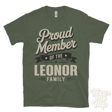 PROUD MEMBER OF THE LEONOR FAMILY T-SHIRT surname last name heritage ancestry picture