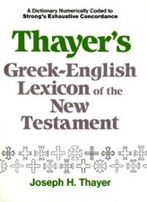 Thayer's Greek-English Lexicon of the New Testament - Paperback - GOOD picture