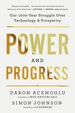 Power and Progress: Our Thousand-Year Struggle Over Technology and Prosperity, A picture