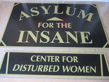 ASYLUM FOR THE INSANE / DISTURBED WOMEN  MD  DORM ROOM SIGN FRATERNITY SORORITY  picture