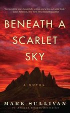 Beneath a Scarlet Sky: A Novel - Paperback By Sullivan, Mark - VERY GOOD picture