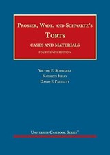 Prosser, Wade and Schwartz's Torts, Cases and Materials (University Caseb - GOOD picture