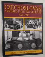 Czechoslovak Armored Fighting Vehicles 1918-1948 by Charles K. Kliment (1997,... picture