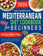 Mediterranean Diet Cookbook for Beginners Healthy Recipes 30 Day Plan picture