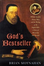 God's Bestseller : William Tyndale, Thomas More, and the Writing picture
