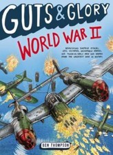 Guts & Glory: World War II - Paperback By Thompson, Ben - GOOD picture