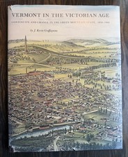 RARE Vermont in the Victorian Age: Continuity and Change by J. Kevin Graffagnino picture