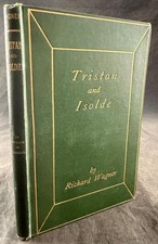 1886 WAGNER, TRISTAN and ISOLDE, PRIVATELY PRINTED, 1st ENGLISH TRANSLATION picture