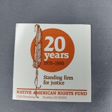 20 Years 1970-1990 Native American Rights Boulder Standing Firm Sticker Decal picture