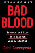 Bad Blood: Secrets and Lies in a Sil..., John Carreyrou picture