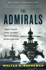 The Admirals: Nimitz, Halsey, Leahy, and King--The Five-Star Admiral - VERY GOOD picture