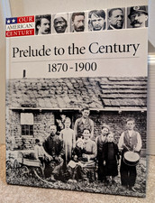 Time-Life Books Our American Century Prelude to the Century 1870-1900 HC picture