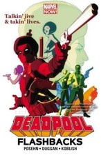 Deadpool: Flashbacks - Paperback By Duggan, Gerry - GOOD picture