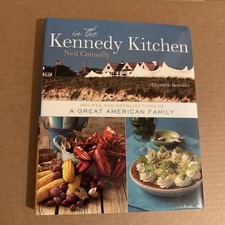 In the Kennedy Kitchen : Recipes and Recollections of a Great American Family by picture
