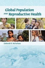 Global Population and Reproductive Health: . McFarlane, Deborah R. paperback... picture