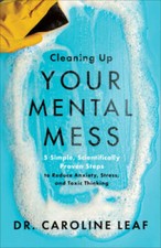 Cleaning Up Your Mental Mess: 5 Simple, Scientifically Proven Steps  - VERY GOOD picture