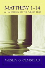 Matthew 1-14: A Handbook on the Greek Text by Wesley G. Olmstead picture