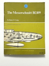 The Messerschmitt Bf. 109 by Craig Illustrated WWII German Aircraft PB 1968 picture