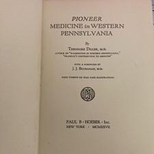 Pioneer Medicine In Western Pennsylvania,1927,1st Ed picture