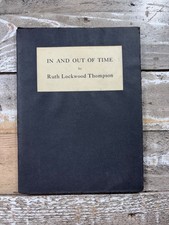 1929 Antique Poetry Book “ In and Out of Time” Ruth Lockwood Thompson, 1st Ed picture