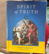 Spirit of Truth Student Workbook: The Sacraments Catholic Theology Paperback picture