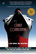Cruise Confidential: A Hit Below the Waterline: Where the Crew Lives, Eats, ... picture