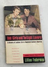 Odd Girls and Twilight Lovers: A History of Lesbian Life in Twentieth-Century... picture