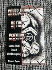 Cover-Up Of The Century Satanic Ritual Crime & World Conspiracy By Daniel Ryder  picture