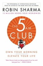 5 AM Club, The: Own Your Morning. Elevate Your Life. - Paperback - GOOD picture