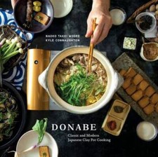 Donabe: Classic and Modern Japanese Clay Pot Cooking - Hardcover - GOOD picture
