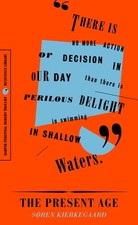The Present Age: On the Death of Rebellion – A Classic Essay on Mass Media... picture