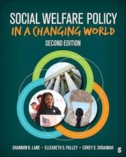 Social Welfare Policy in a Changing World by Shannon R. Lane - 9781071857939 picture