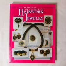 Collector's Encyclopedia of Hairwork Jewelry by C. Jeanenne Bell hc ID & Values picture