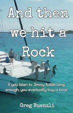 And Then We Hit a Rock Buenzli, Greg paperback Very Good picture