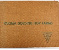 Yakima Golding Hop Farms by John I. Haas INC Rare 1952 HC picture