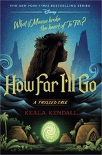 How Far I'll Go: A Twisted Tale (Hardback or Cased Book) picture